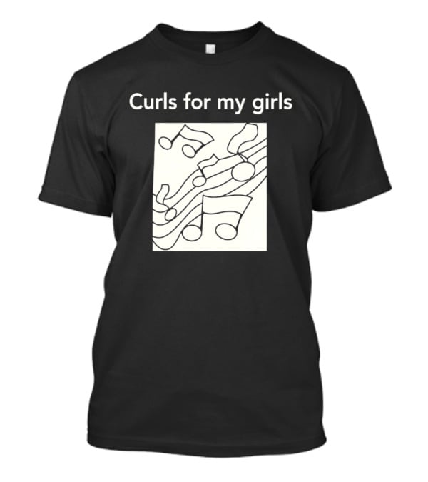 Curls For My Girls Music Notes T-Shirt