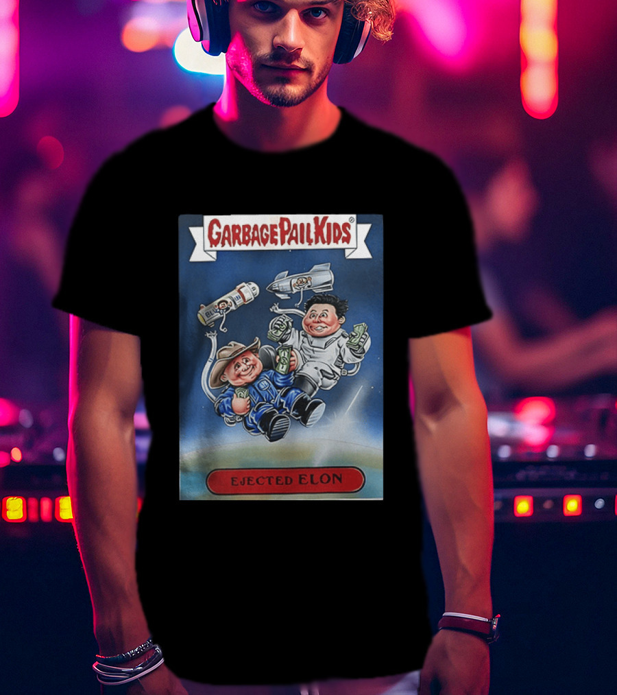 Garbage Pail Kids Ejected Elon Donald Trump And Elon Musk T-Shirt