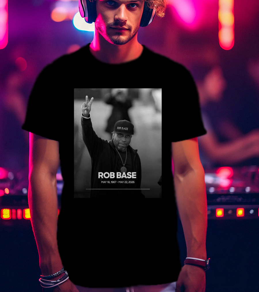 Rob Base May 18 1967 May 22 2026 T-Shirt