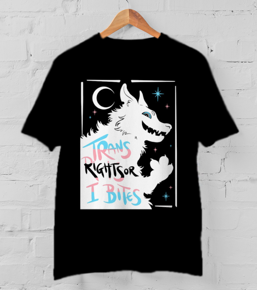 Trans Rights Or I Bites Wolf Moon Stars T-Shirt