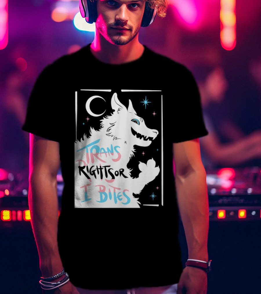 Trans Rights Or I Bites Wolf Moon Stars T-Shirt