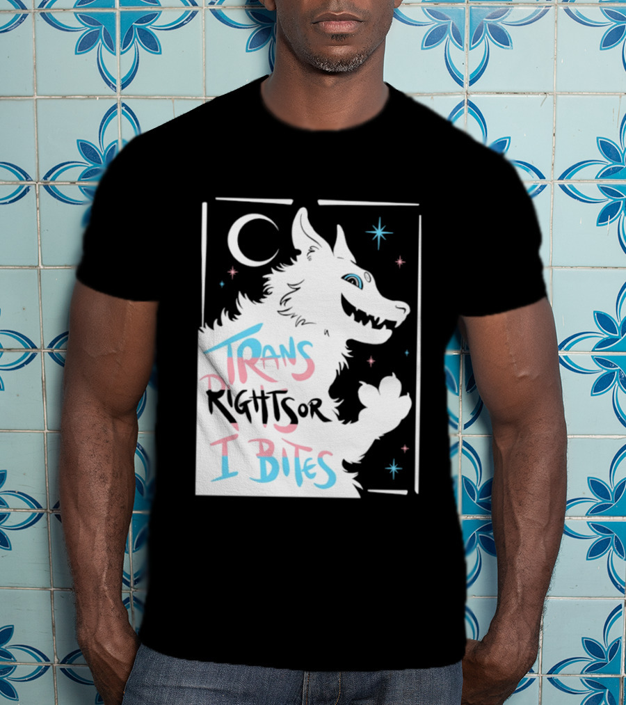 Trans Rights Or I Bites Wolf Moon Stars T-Shirt