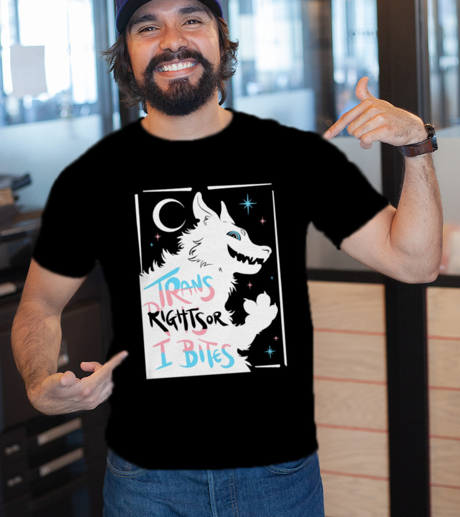 Trans Rights Or I Bites Wolf Moon Stars T-Shirt