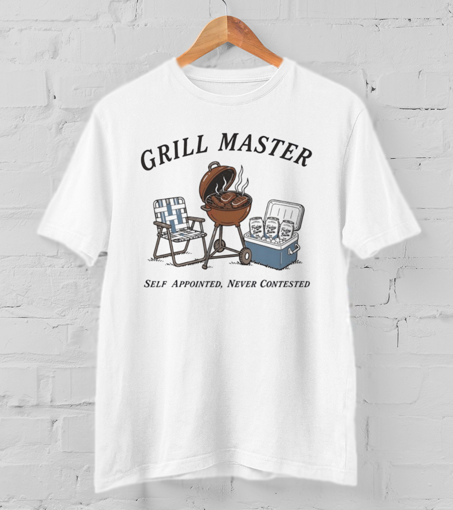 Grill Master Self Appointed Never Contested BBQ Summer Party Friday Beers T-Shirt