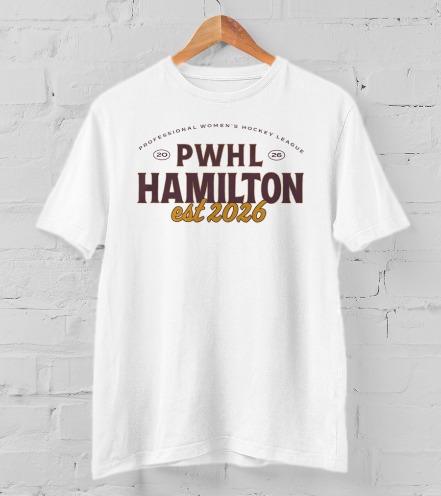 Hamilton PWHL Professional Women's Hockey League Est 2026 T-Shirt