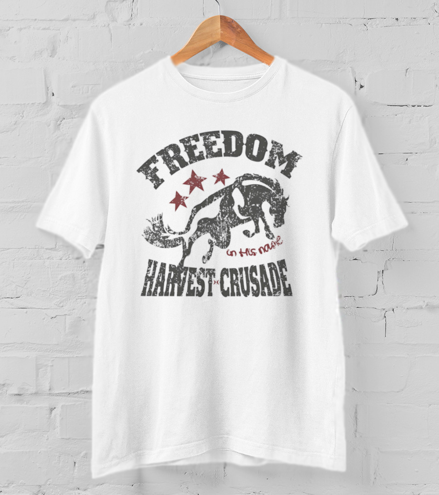 Freedom Harvest Crusade Wild Horse In His Name T-Shirt