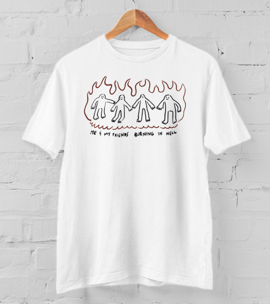 Me And My Friends Burning In Hell Minimalist Doodle T-Shirt
