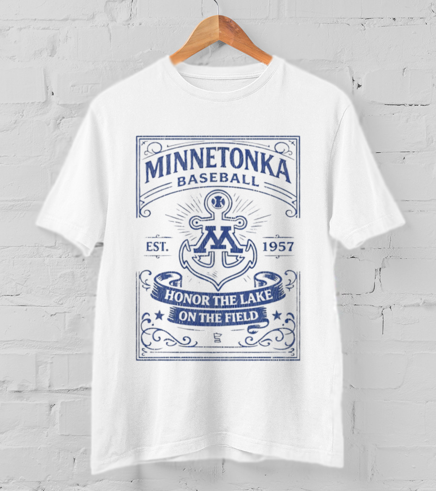 Minnetonka Baseball Est 1957 Anchor Spirit Honor The Lake On The Field T-Shirt