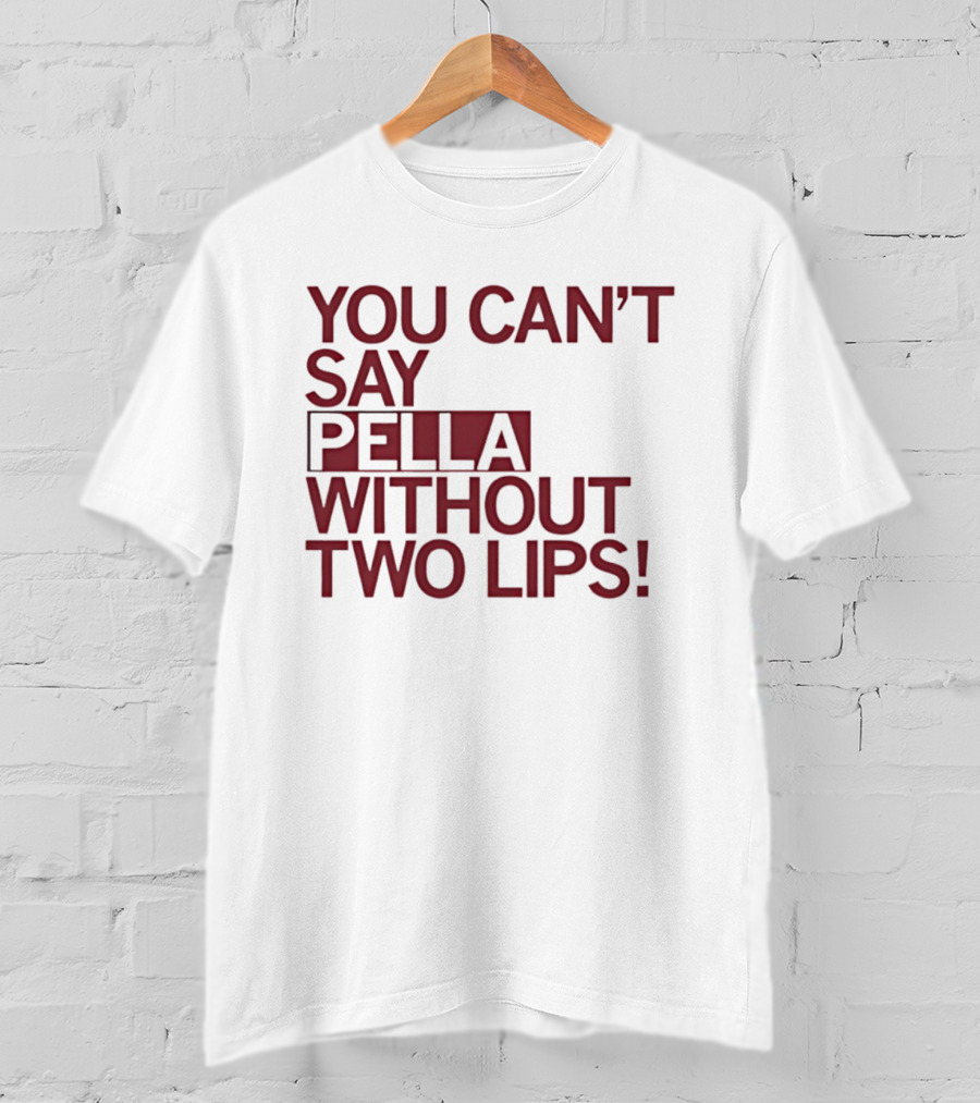 You Can't Say Pella Without Two Lips Knicks Jalen Brunson NBA T-Shirt