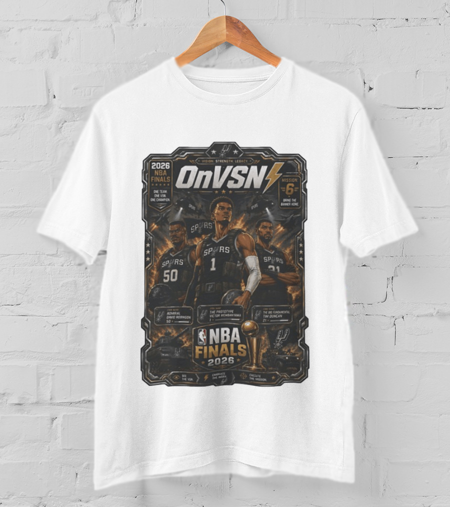 NBA Finals 2026 OnVSN Vision Strength Legacy San Antonio Spurs David Robinson Victor Wembanyama Tim Duncan T-Shirt