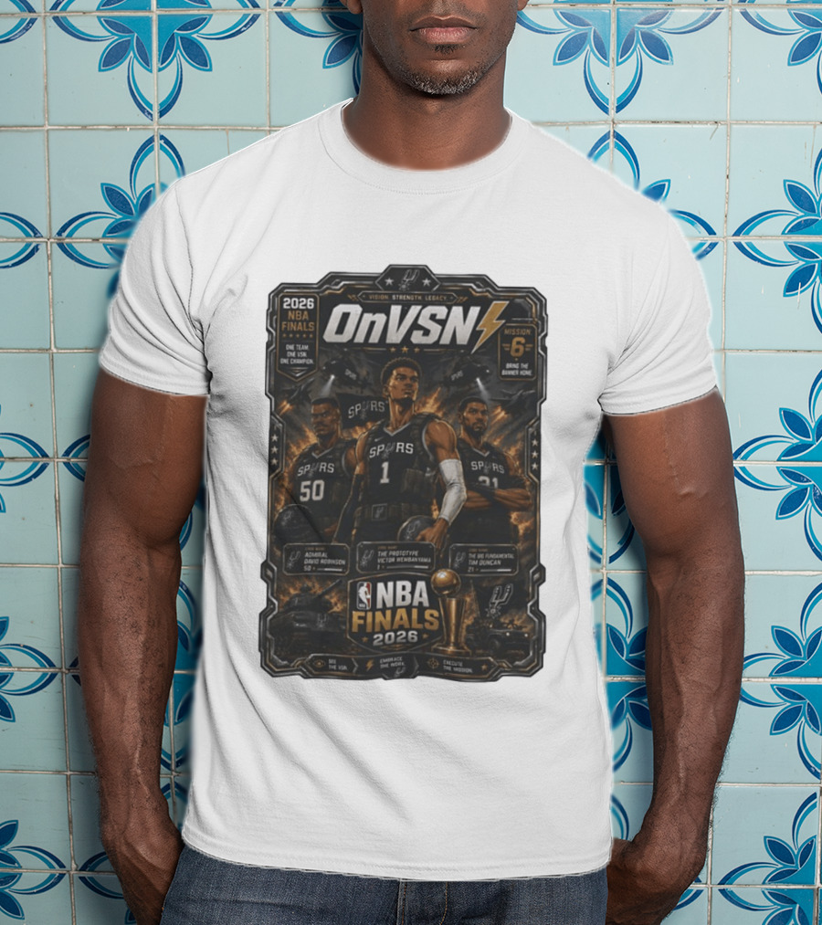 NBA Finals 2026 OnVSN Vision Strength Legacy San Antonio Spurs David Robinson Victor Wembanyama Tim Duncan T-Shirt