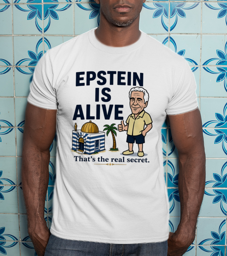 Epstein Is Alive That's The Real Secret Cartoon Character And Island Building T-Shirt