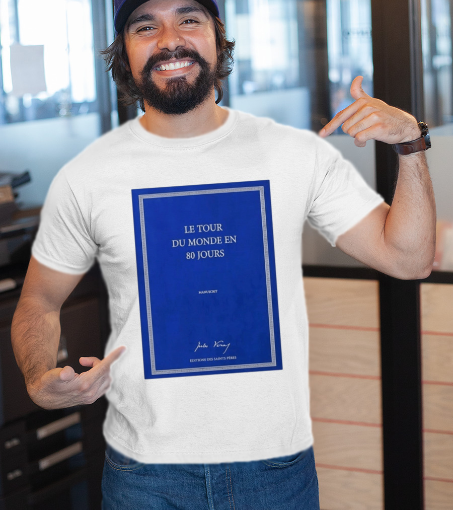 Le Tour Du Monde En 80 Jours Manuscrit Jules Verne Éditions Des Saints Pères T-Shirt