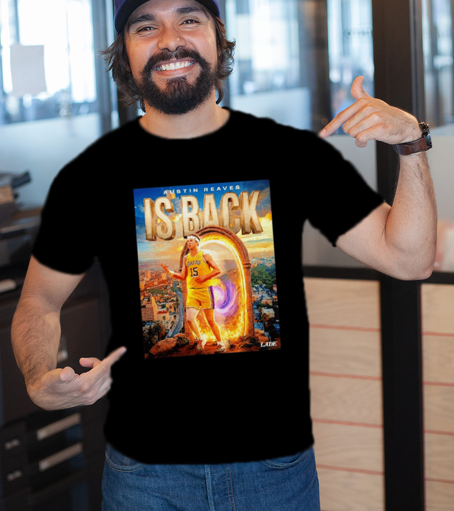 Austin Reaves Is Back Los Angeles Lakers Number 15 Game 5 City Background LAAE T-Shirt