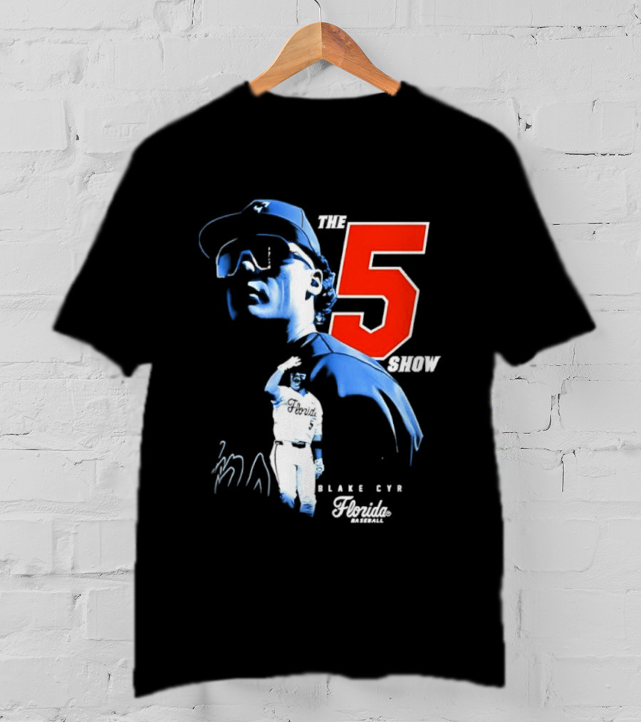 Blake Cyr The 5 Show Florida Baseball T-Shirt