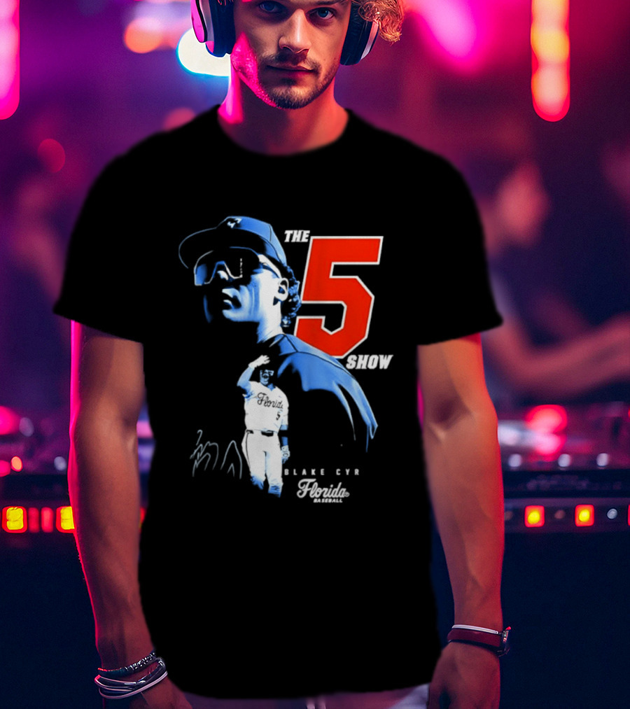 Blake Cyr The 5 Show Florida Baseball T-Shirt