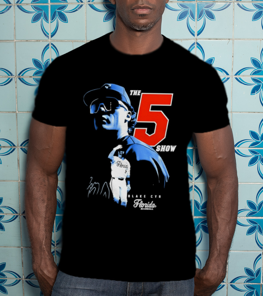 Blake Cyr The 5 Show Florida Baseball T-Shirt