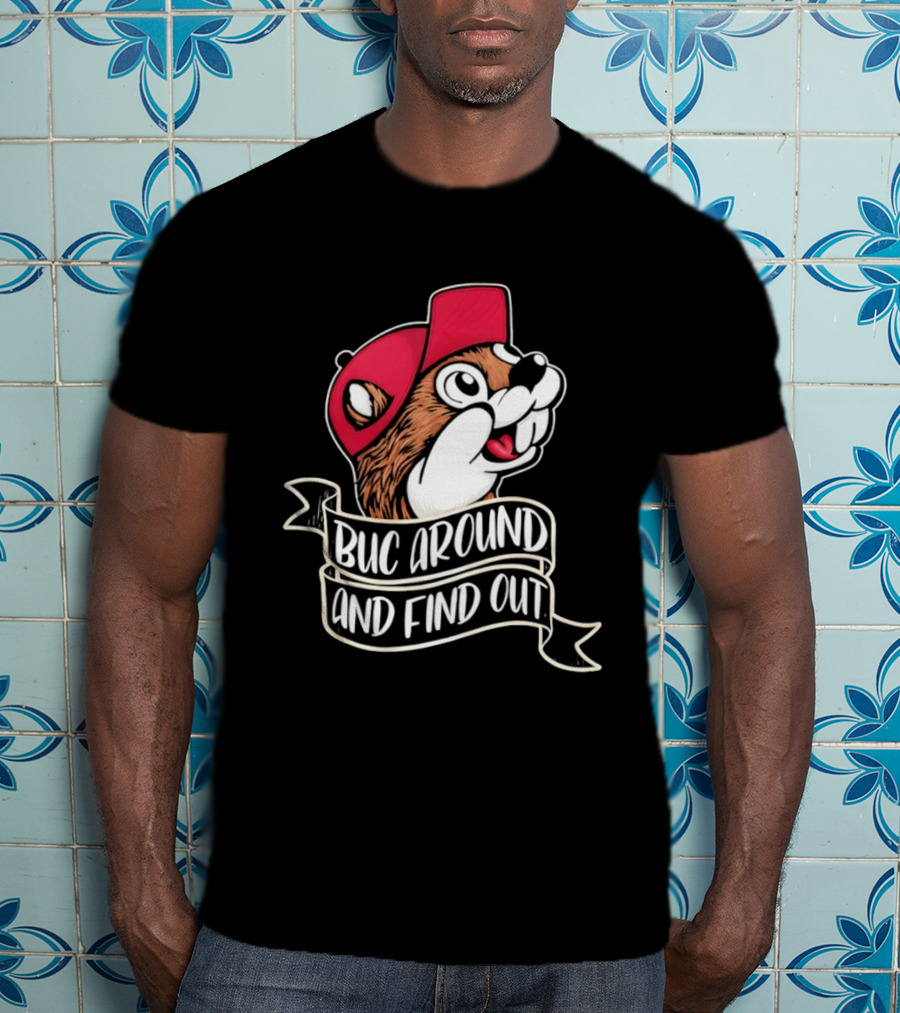 Buc Around And Find Out Red Cap T-Shirt