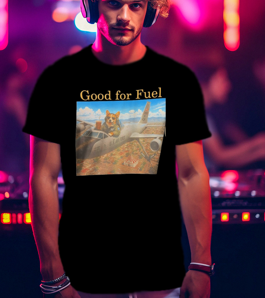 Corgi Pilot In U.S. Air Force Cockpit Good For Fuel T-Shirt