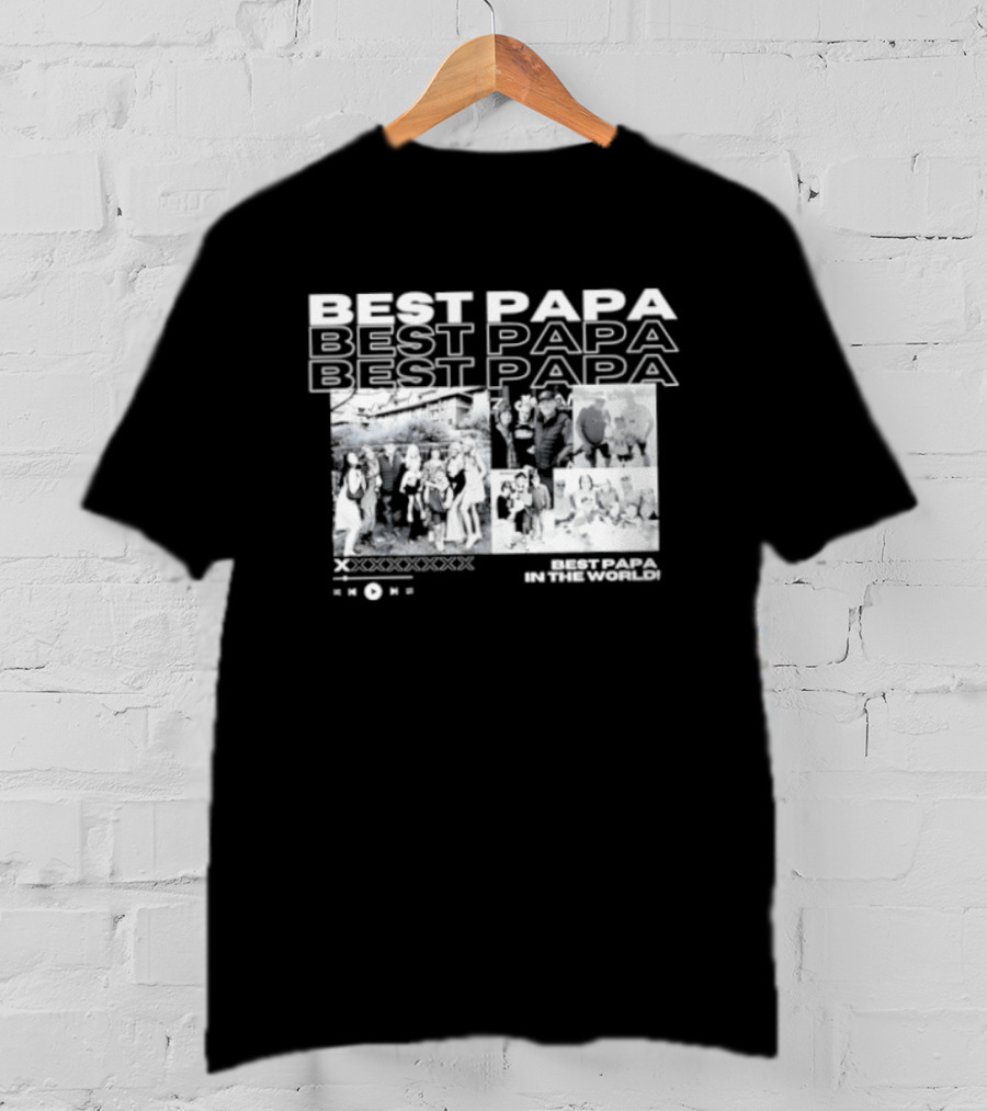Best Papa In The World Family Celebration Images T-Shirt