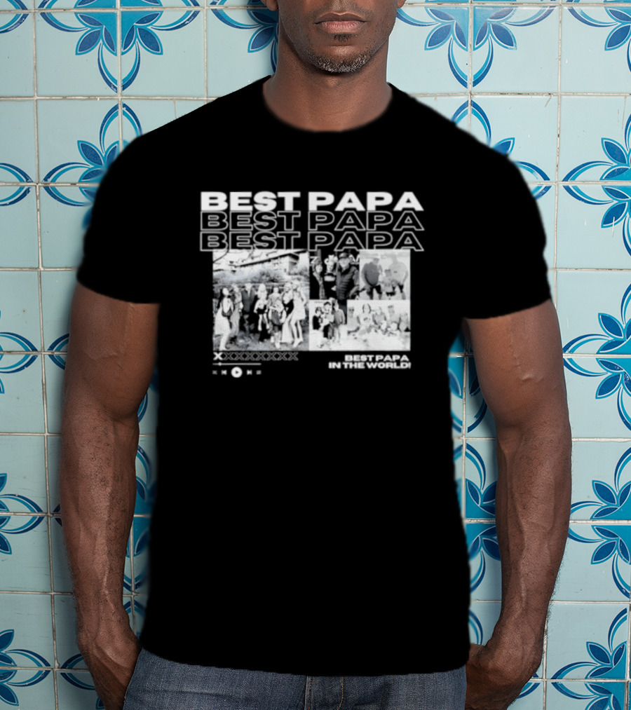 Best Papa In The World Family Celebration Images T-Shirt