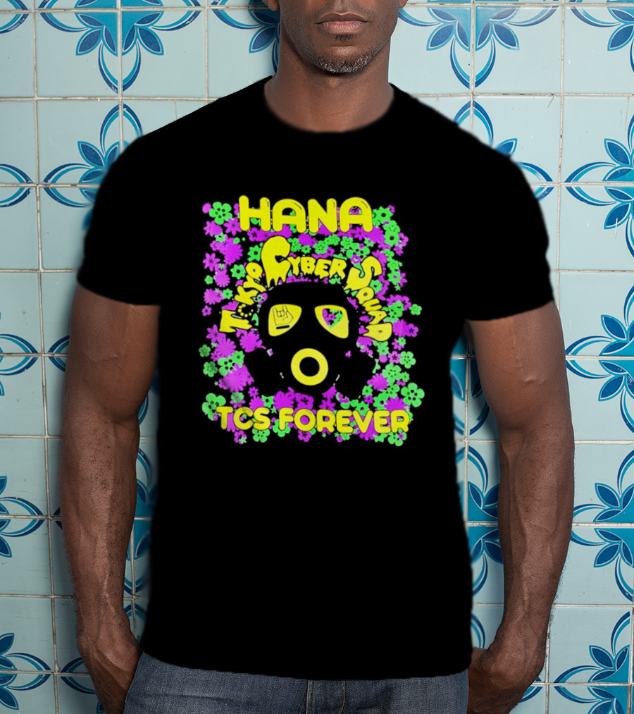 Hana Tokyo Cyber Squad TCS Forever Vibrant Flower Power T-Shirt