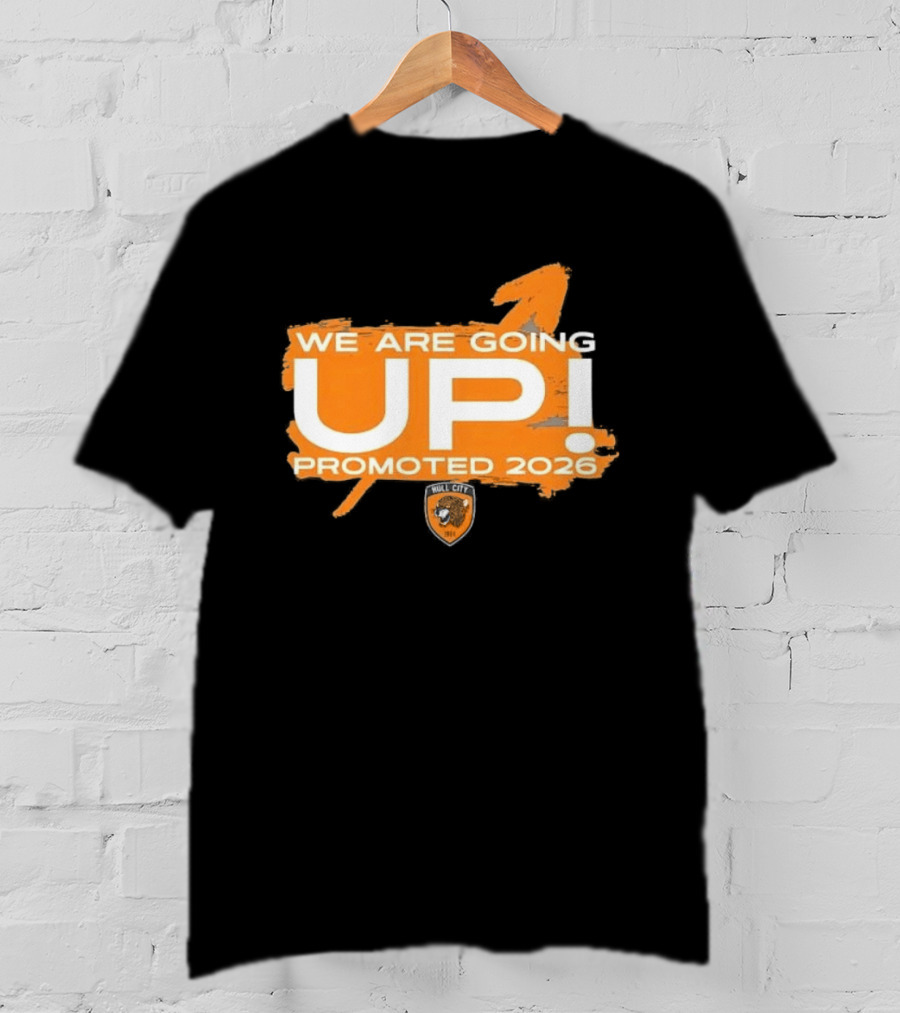 Hull City AFC We Are Going Up Promoted 2026 T-Shirt