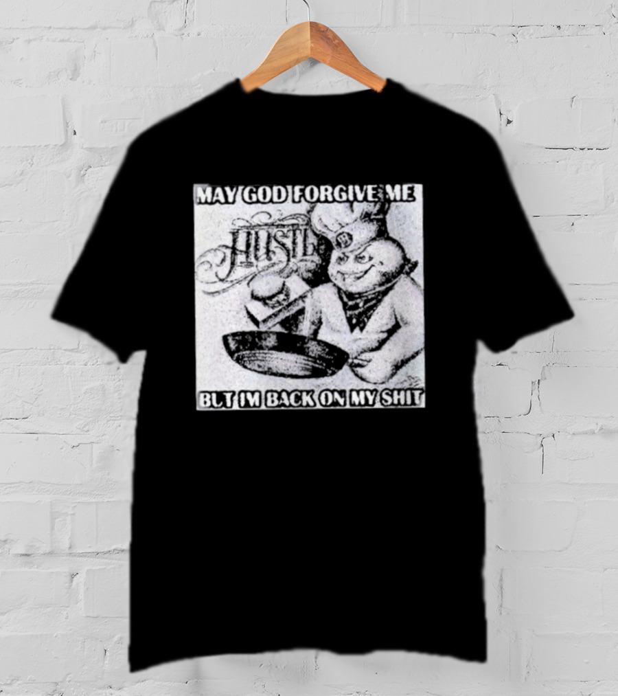 Hustle May God Forgive Me But I'm Back On My Shit Angelic Basketball Dunk T-Shirt