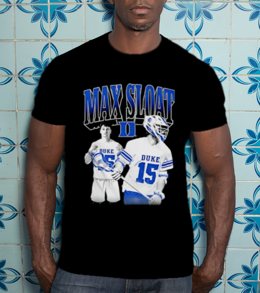 Max Sloat Duke Blue Devils Lacrosse Number 15 Sports Fan Gear T-Shirt