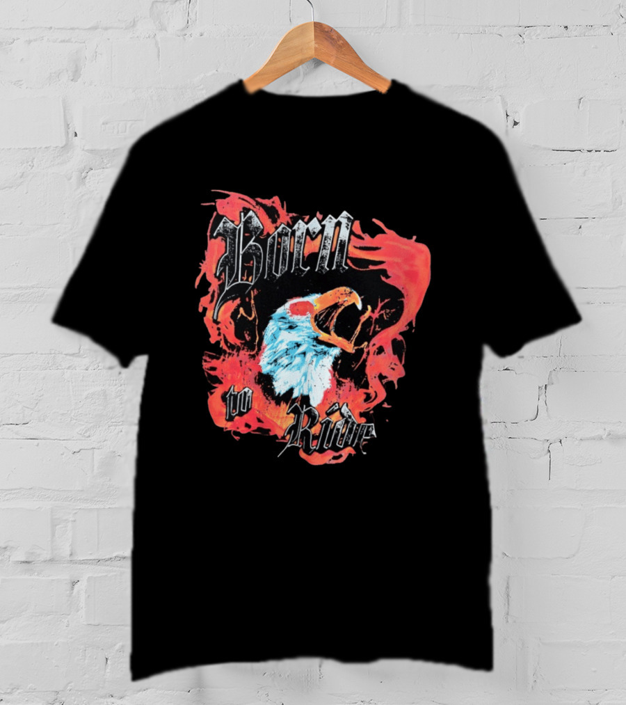 Born To Ride Fiery Bald Eagle Biker T-Shirt
