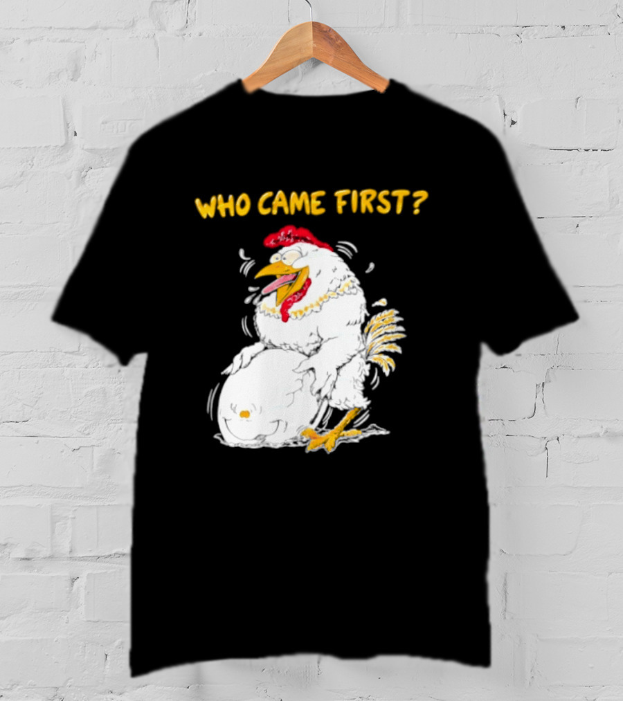 Who Came First Chicken And Egg Playful T-Shirt