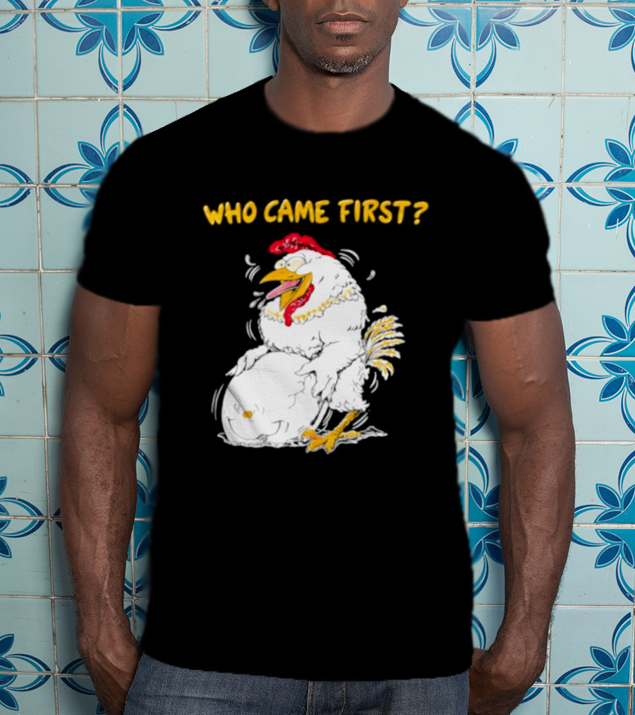 Who Came First Chicken And Egg Playful T-Shirt