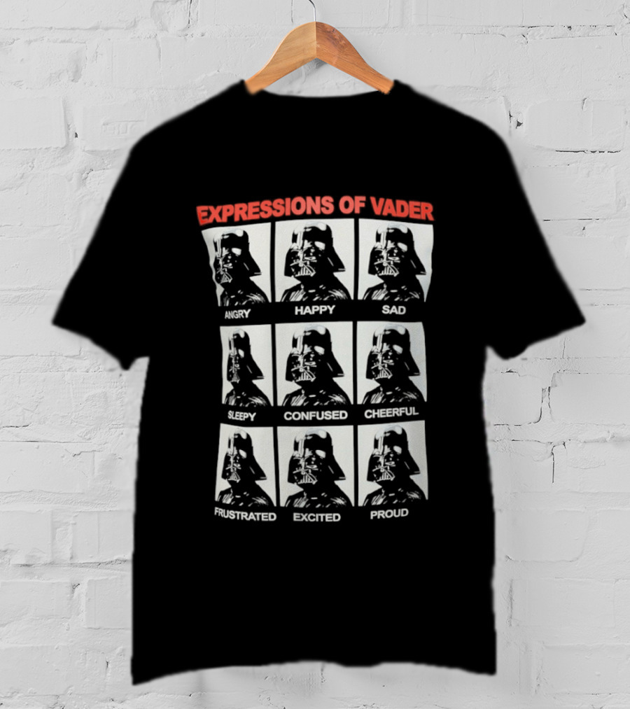 Expressions Of Vader Angry Happy Sad Sleepy Confused Cheerful Frustrated Excited Proud T-Shirt