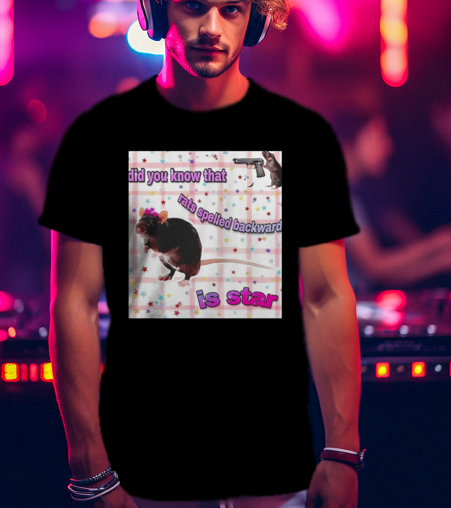 Did You Know That Rats Spelled Backward Is Star Rat With Gun And Stars T-Shirt