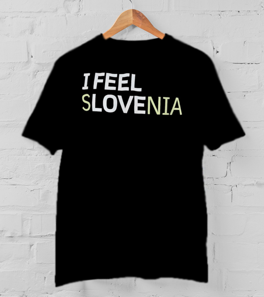 I Feel Slovenia T-Shirt