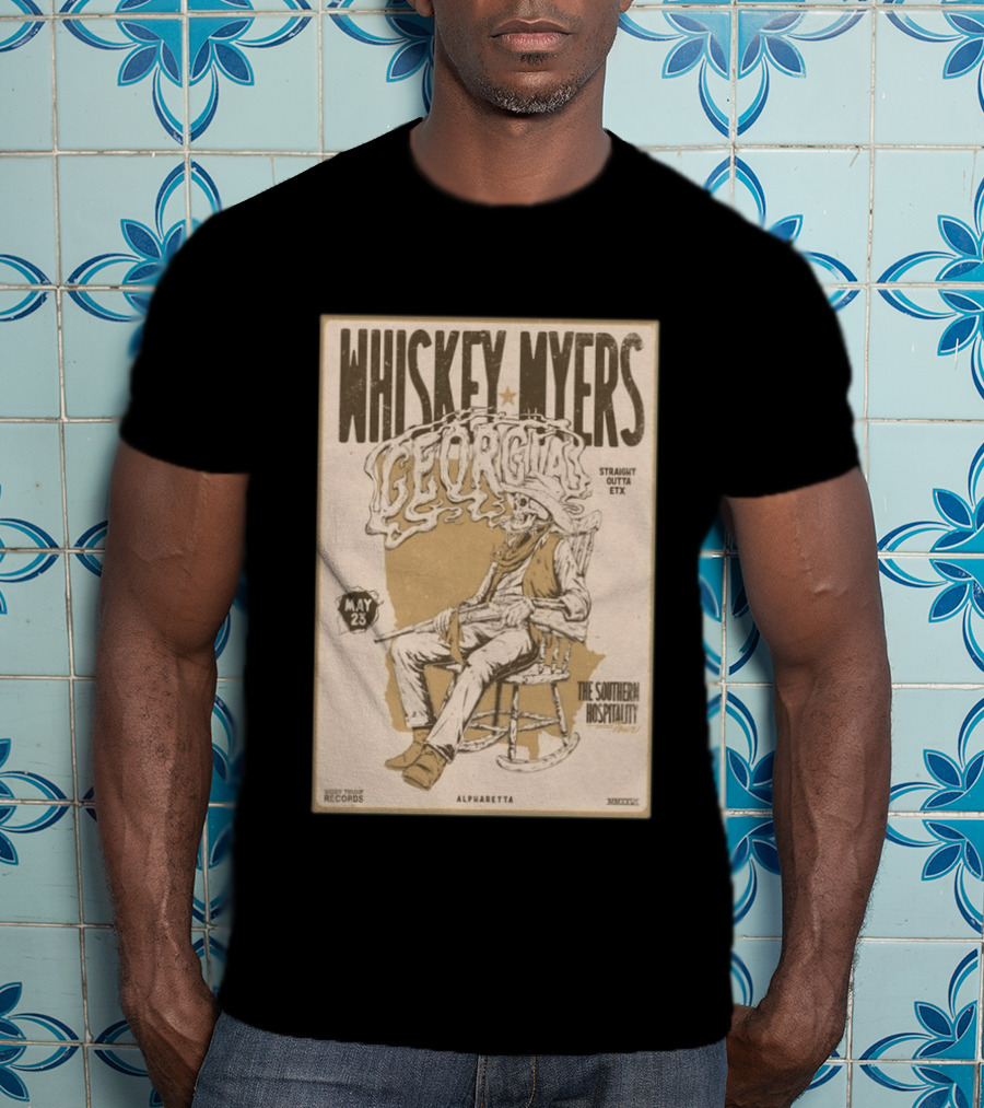 Whiskey Myers Georgia Tour May 23 Straight Outta ETX The Southern Hospitality Alpharetta 2026 T-Shirt