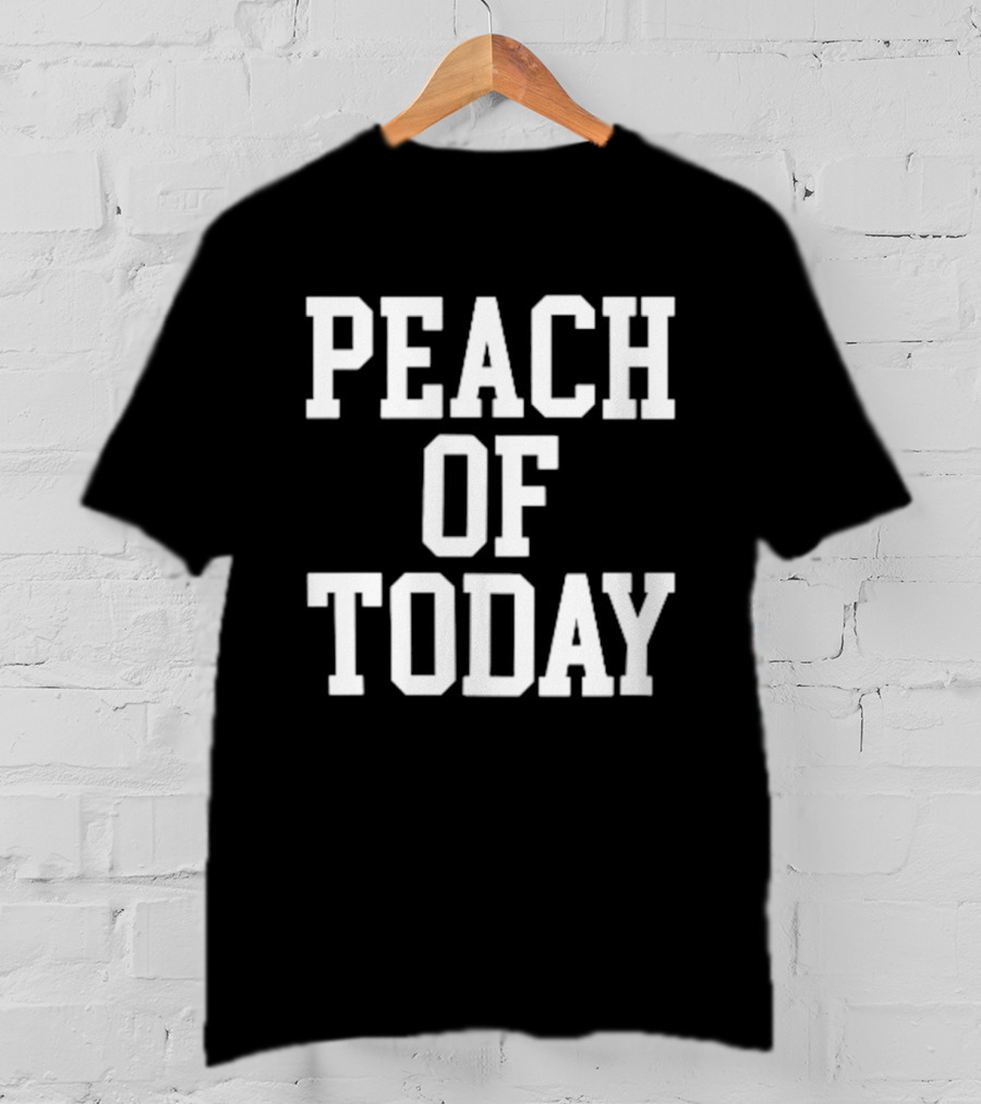 Peach Of Today T-Shirt