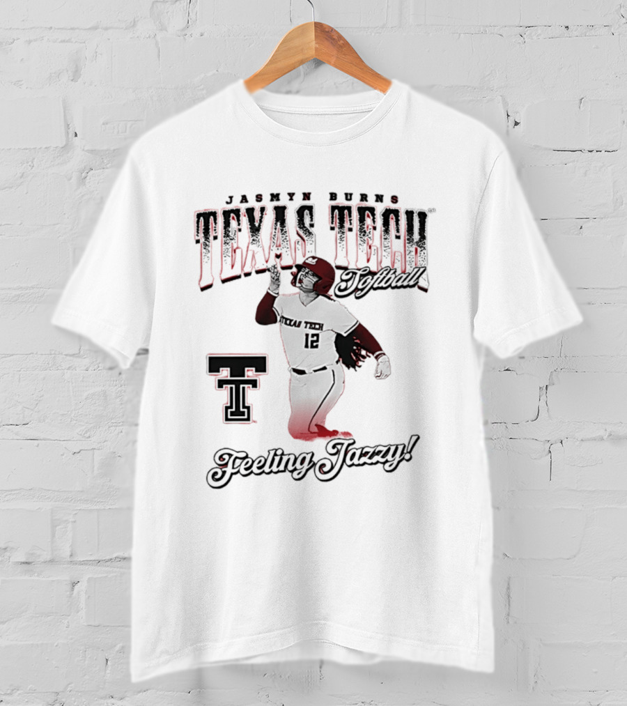 Texas Tech Jasmyn Burns Softball Feeling Jazzy T-Shirt