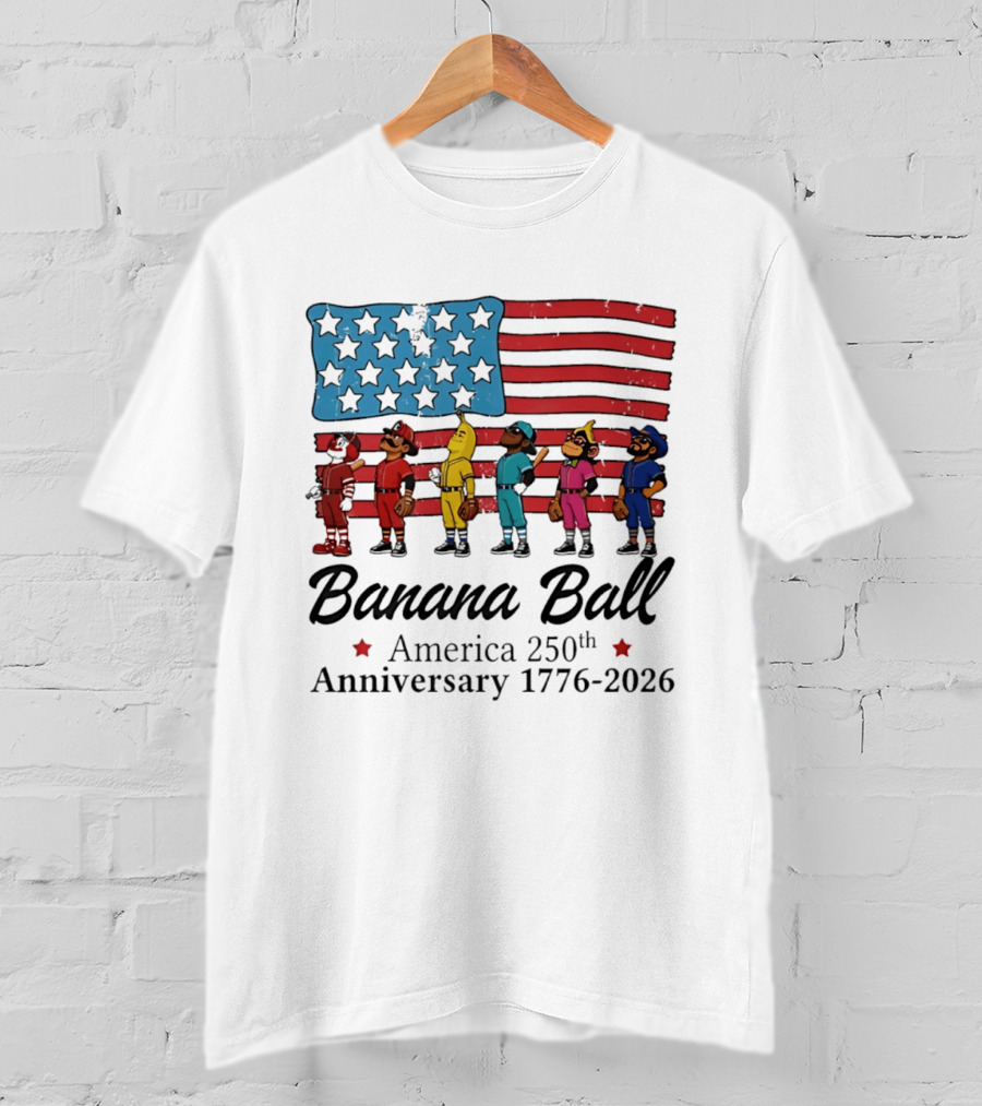 Banana Ball America 250th Anniversary 1776 2026 Flag Baseball Celebration T-Shirt