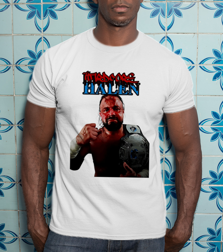 Hardcore Nick Halen Wrestling Champion With Belt T-Shirt