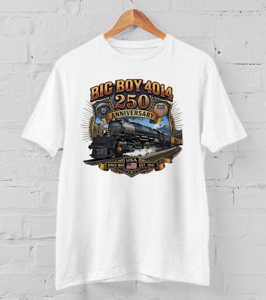 Big Boy 4014 Train USA Anniversary Since 1862 Est. 1941 T-Shirt
