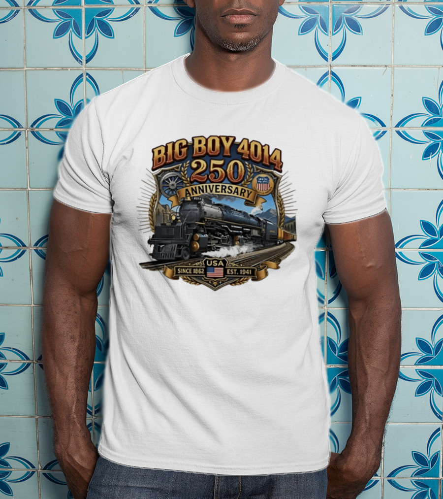 Big Boy 4014 Train USA Anniversary Since 1862 Est. 1941 T-Shirt