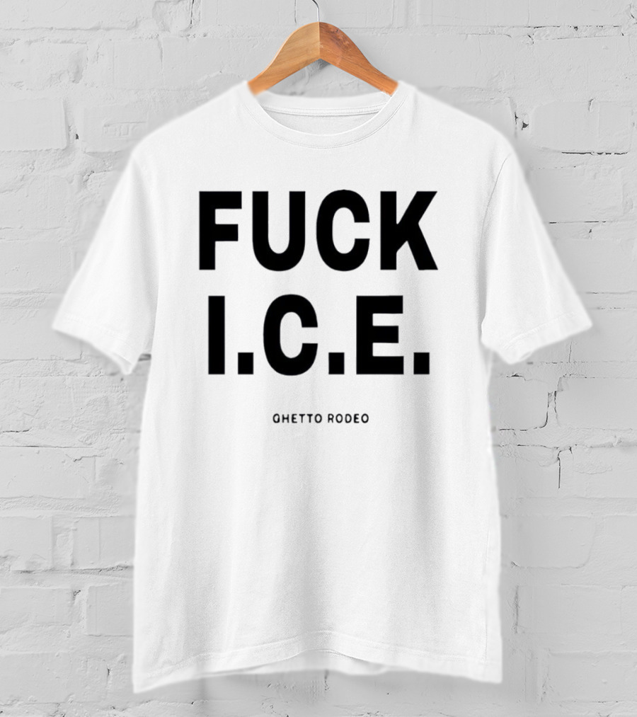 Ghetto Rodeo Fuck I.C.E. Statement By Chance The Rapper T-Shirt