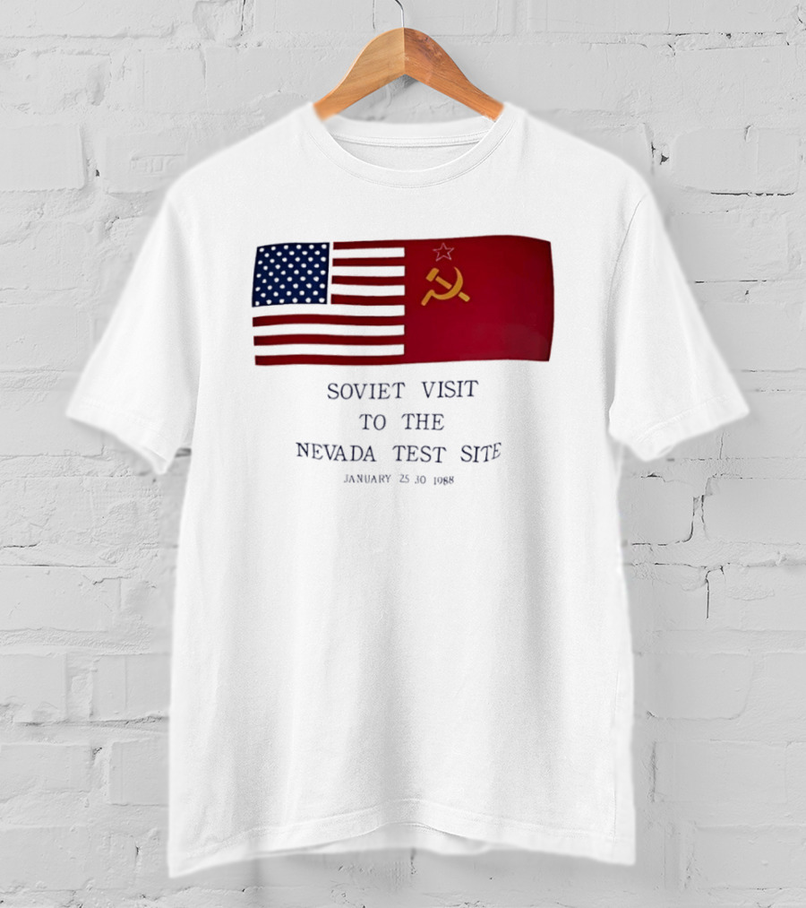 Soviet Visit To The Nevada Test Site January 28 1988 Flag T-Shirt