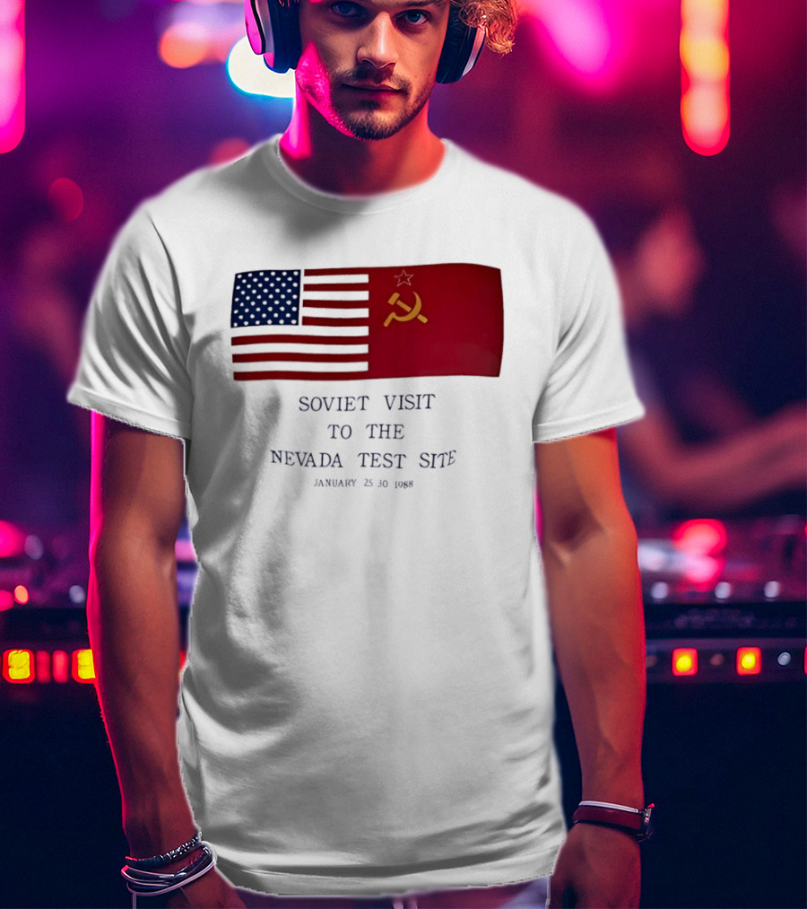 Soviet Visit To The Nevada Test Site January 28 1988 Flag T-Shirt