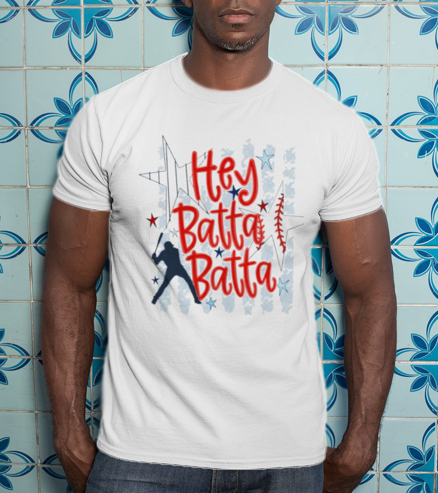 Hey Batta Batta Baseball Softball Patriotic Stars And Stripes USA T-Shirt