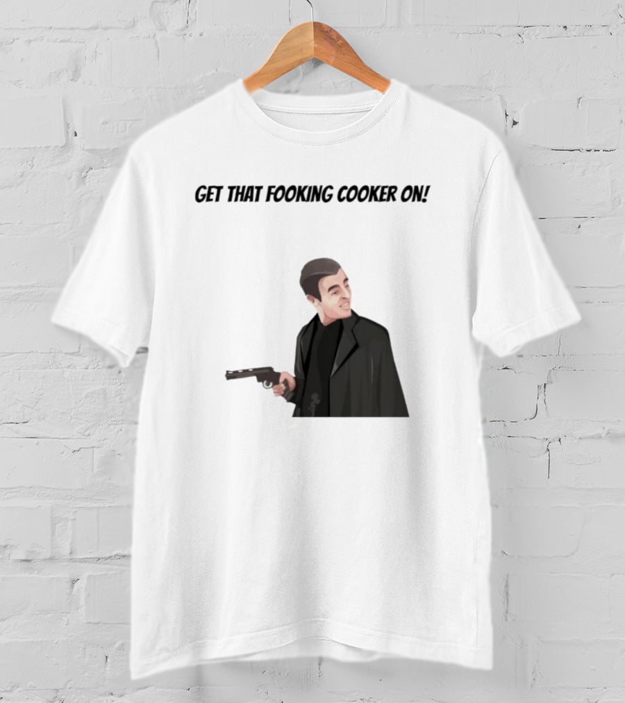 Max And Paddy Get That Fooking Cooker On Tony Soprano T-Shirt