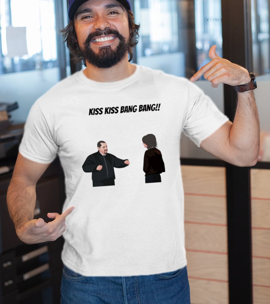 Kiss Kiss Bang Bang Bobby Bacala And Tony Soprano HBO Series T-Shirt