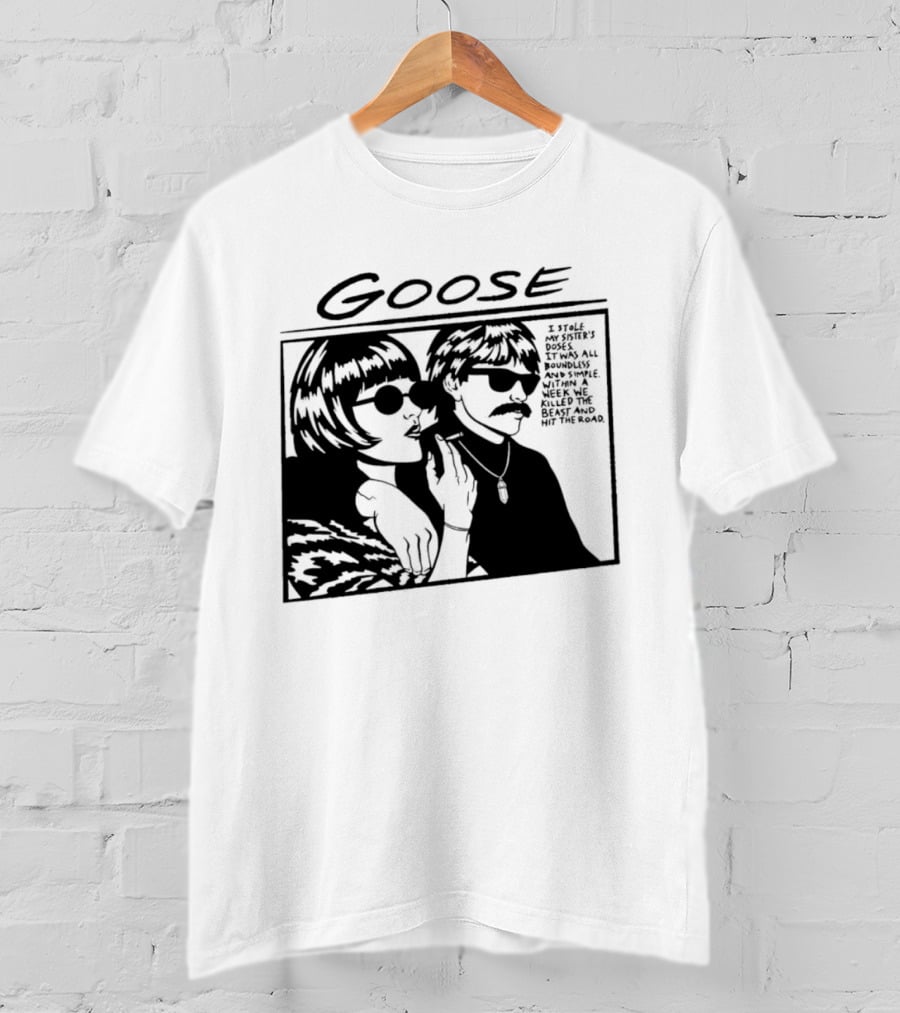 Goose I Stole My Sister's Doses Boundless Simple Week T-Shirt