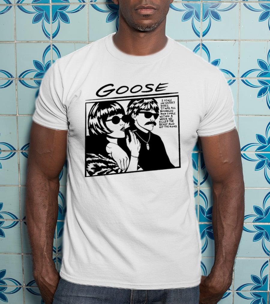 Goose I Stole My Sister's Doses Boundless Simple Week T-Shirt